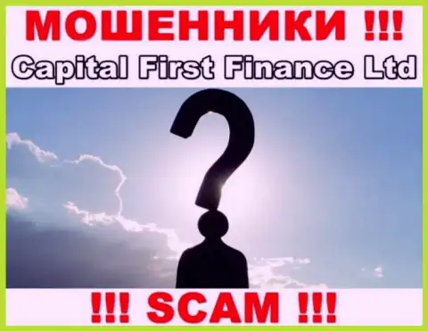 Организация Capital First Finance скрывает своих руководителей - МОШЕННИКИ !!!