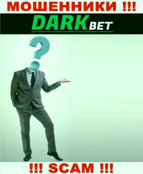 Информация о непосредственных руководителях DarkBet, к сожалению, неизвестна