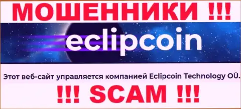 Вот кто руководит брендом ЕклипКоин Ком - это Eclipcoin Technology OÜ