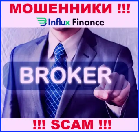 Деятельность жуликов InFluxFinance: Брокер - это замануха для малоопытных людей