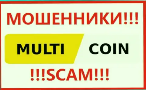 Multi Coin - это SCAM ! ВОРЮГИ !!!