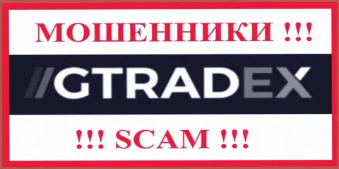 GTradex Net - это ВОРЮГИ ! Взаимодействовать довольно-таки рискованно !!!