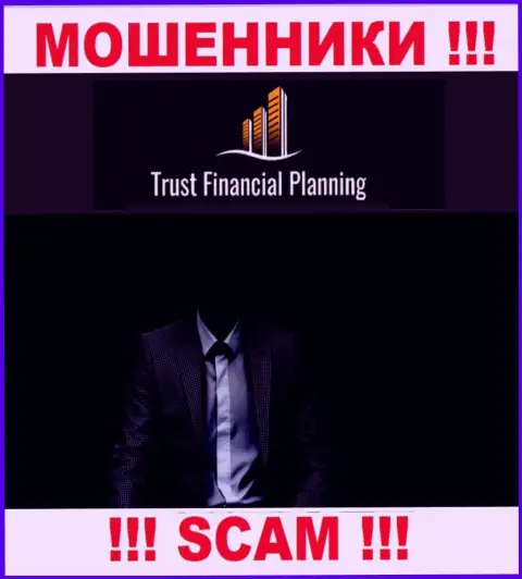 Руководители Trust-Financial-Planning предпочли спрятать всю информацию о себе