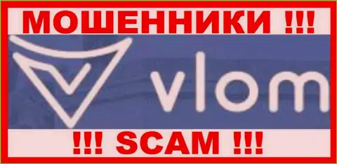 Влом - это SCAM ! ЕЩЕ ОДИН МОШЕННИК !!!