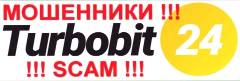 TurboBit24 - ЖУЛИКИ !!! SCAM !!!