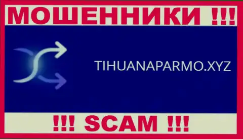 TihuanaParmo Xyz - это МОШЕННИКИ !!! SCAM !!!